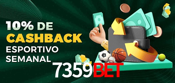 10% de bônus de cashback na 7359bet